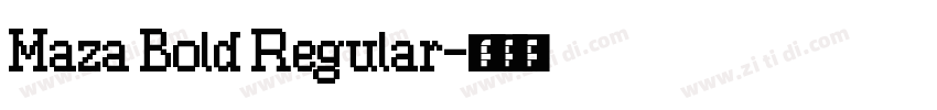 Maza Bold Regular字体转换